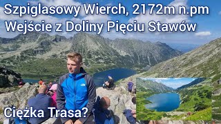 Wejście Na Szpiglasowy Wierch Z Doliny Pięciu Stawów | Ciężka Trasa? (Łańcuchy)