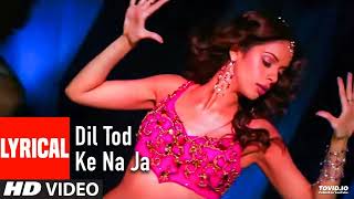 Presenting x"Dil Tod Ke Na Jax" Lyrical Video in the voice of Rakesh Pandit from Hindi movie x"Pyaar