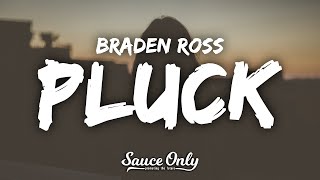 Braden Ross - pluck (Lyrics)