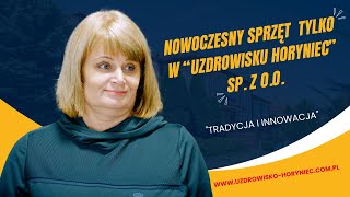 Nowoczesny sprzęt  tylko w “Uzdrowisku Horyniec” Sp. z o.o.