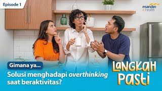 LANGKAH PASTI #1 - NGERTI DULU