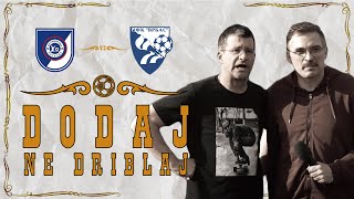 Dodaj, ne driblaj #6 - FK RADNIČKI 1918 vs OFK VRBAS