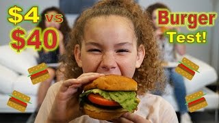 $4 Burger vs $40 Burger!  (Haschak Sisters)