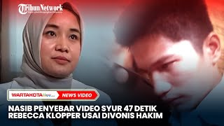 Nasib Penyebar Video Syur Rebecca Klopper Usai Divonis Hakim