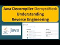 Java Decompiler Demystified: Understanding Reverse Engineering