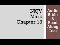 Mark 13 - NKJV (Audio Bible & Text)