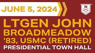 Town Hall with President LtGen John Broadmeadow ’83, USMC (Retired) | June 5, 2024