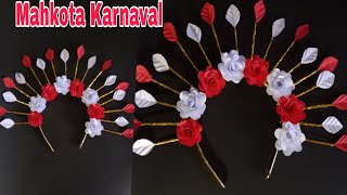 Tutorial Membuat Hiasan Kepala Untuk Karnaval Kemerdekaan