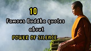 10 Famous Buddha quotes that clarifies the importance of silence | Buddha quotes for life |Be silent