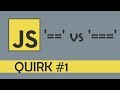 Loose equality vs strict equality in JS