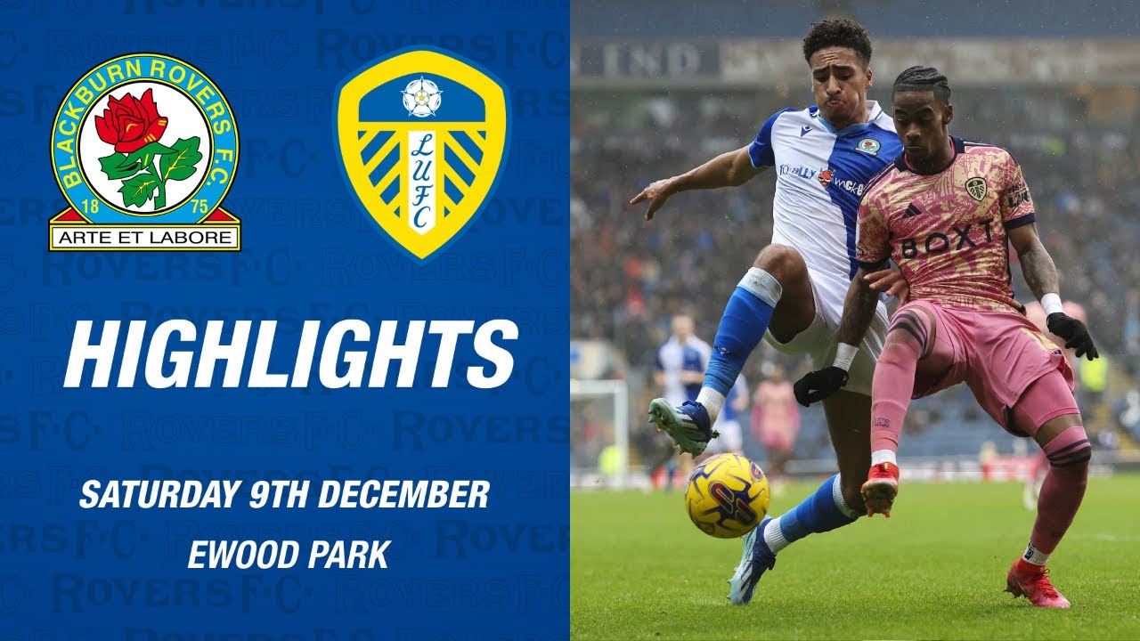 Highlights: Blackburn Rovers V Leeds United - YouTube