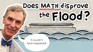 Does Math Disprove The Flood?