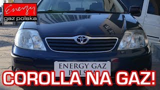 Montaż LPG Toyota Corolla 1.6 110KM 2004r w Energy Gaz Polska na auto gaz BRC SQ 32 OBD
