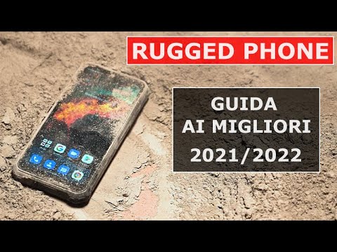 I MIGLIORI RUGGED SMARTPHONE Guida All'Acquisto 2021/2022 - YouTube