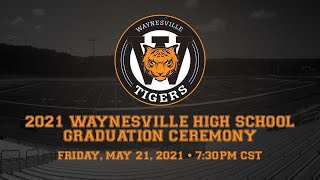 2021 Waynesville High School Graduation Ceremony