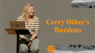 Carry Other's Burdens