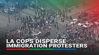 Los Angeles police disperse protest vs Trump's immigration policies | ABS-CBN News