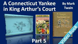Part 5 - A Connecticut Yankee in King Arthur's Court Audiobook by Mark Twain (Chs 23-26)