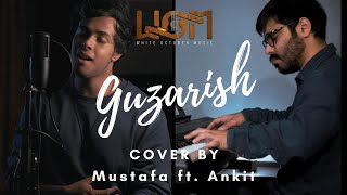 Guzarish | Ghajini | Slowed Acoustic | Mustafa ft. Ankit M | WOM