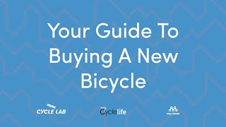 The Full Guide To Buying A New Bicycle