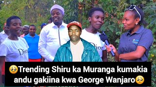 🥹Kairitu gaka kuma Muranga kumakia andu hindi ya kihinguro kia nyumba ya George Wanjaro