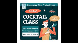 Virtual Cocktail Class - FPCA First Friday Event for Aug 2021