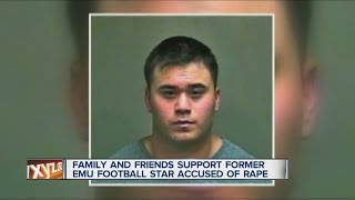 Family and friends support former EMU football star accused of rape