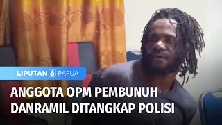OPM Pembunuh Danramil Ditangkap | Liputan 6 Papua