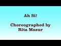 Ah Si! - Line Dance (Dance & Teach)