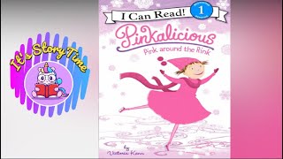 Pinkalicious Pink Around the Rink | By Victoria Kann | children's books