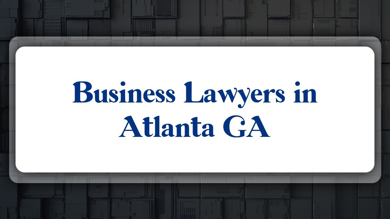 Top 10 Business Lawyers In Atlanta, GA - YouTube