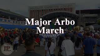 Major Arbo March | 14 Participating Bands