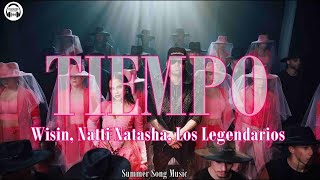 Wisin, Natti Natasha, Los Legendarios ➤ Tiempo (Letra + Video Oficial)