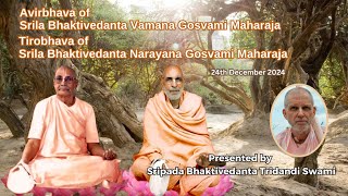 Avirbhava Srila BV Vamana Gosvami Maharaja and Tirobhava Srila BV Narayana Gosvami Maharaja