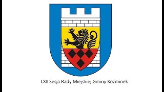 Rada Miejska Gminy Koźminek – transmisja na żywo LXII