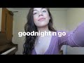 Ariana Grande - goodnight n go (cover)