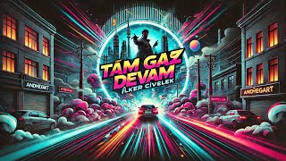 Andhegart - Tam Gaz Devam