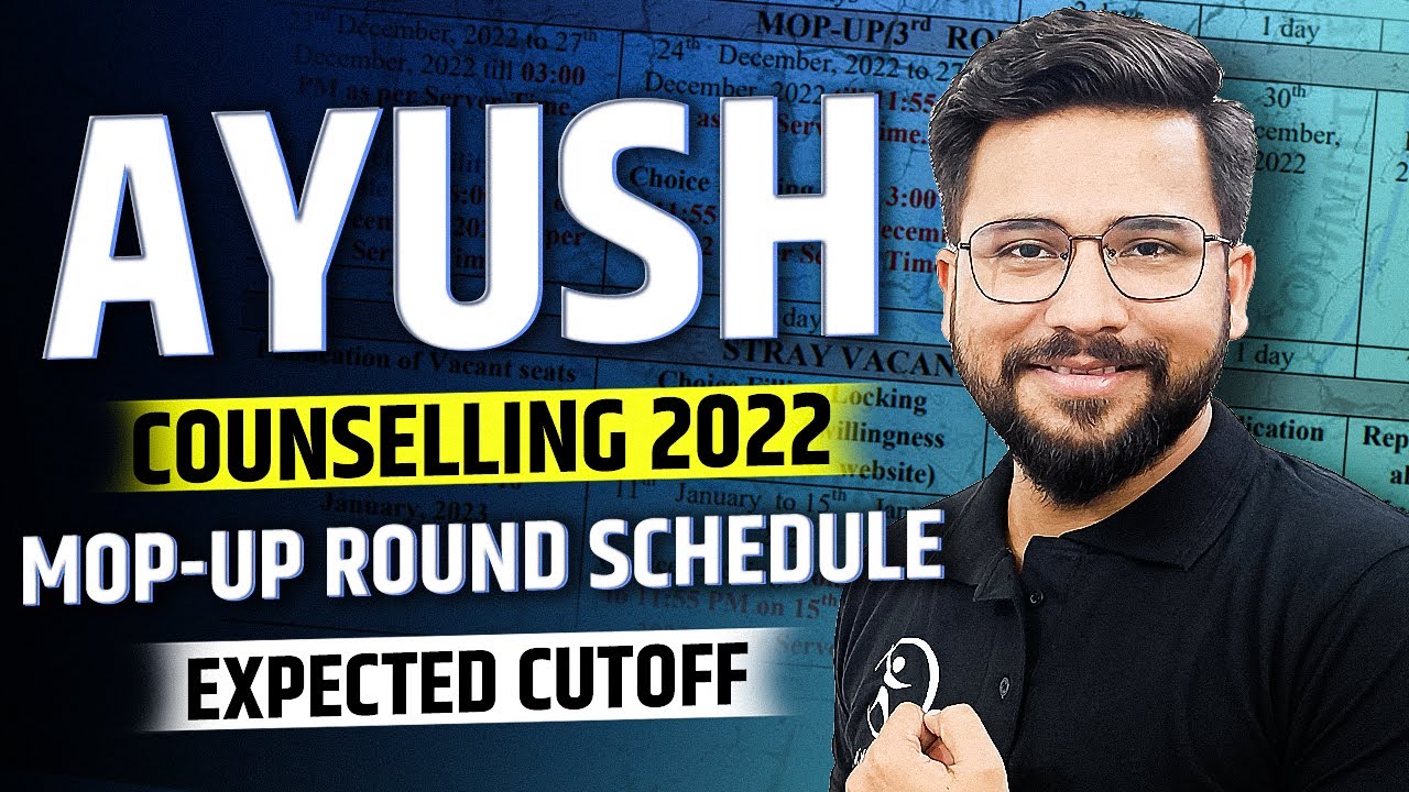 Ayush Counselling 2022 | Mop-Up Round Schedule | BAMS, BHMS & BUMS ...