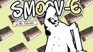 Smoov-E "Biscuits is Back"