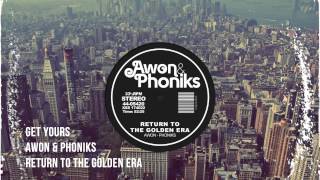 Awon \u0026 Phoniks - Get Yours