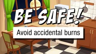 Avoid Accidental Burns