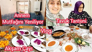 Vlog | Aşçı Annem 17 Yıllık Mutfağını Yeniliyor | Annemden Tavuk Tantuni Tarifi | Akşam Çayı