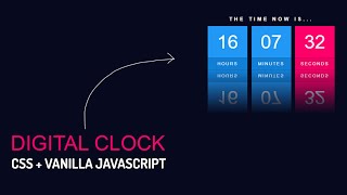 Digital Clock UI Design Using CSS3 & Vanilla Javascript