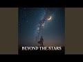 Beyond The Stars