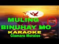 MULING BINUHAY MO By  Ciamara  Morales KARAOKE Version (5-D Surround Sounds)