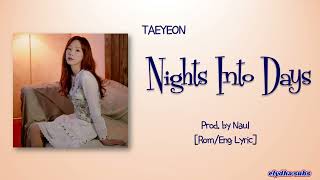 TAEYEON (태연) – 혼자서 걸어요 (Nights Into Days) (Prod. by Naul) [Rom|Eng Lyric]