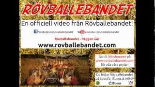 Rövballebandet - Raggen Går