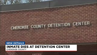 Inmate dies at Cherokee County Detention Center