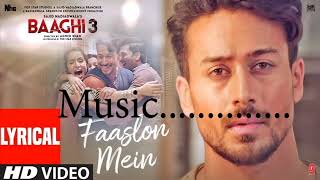 Full Lyrical Video Faaslon Mein Baaghi 3 Tiger Shroff, Shraddha Kapoor  Sachet Parampara