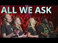 All We Ask | Breaking Barriers